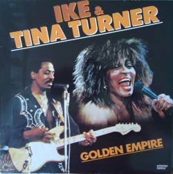 Ike Turner : Golden Empire